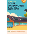 Year Round Solar Greenhouse & Off Grid Solar Power: 2-in-1 Compilation Make Your Own Solar Power System and build Your Own Passive Solar Greenhouse Wi