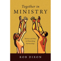 Together in Ministry: Women and Men in Flourishing Partnerships