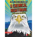 A Chemical Nightmare: Bald Eagle Comeback