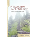 In Seach of Sacred Places: Looking for Wisdom on Celtic Holy Islands