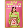 Legitimate Kid \ Hija Legítima (Spanish Edition): Una Vida Entre El Dolor Y La Risa