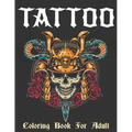 Tattoo Coloring Book: Coloring Pages For Adult Relaxation With Beautiful Modern Tattoo Designs
