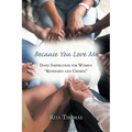 Because You Love Me: Daily Inspiration for Women "Redeemed and Chosen"
