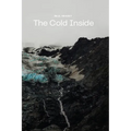 The Cold Inside: A Story about Mountains, Friendship, and Doubt
