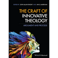The Craft of Innovative Theology