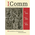 Icomm: Interpersonal Concepts and Competencies: Foundations of Interpersonal Communication
