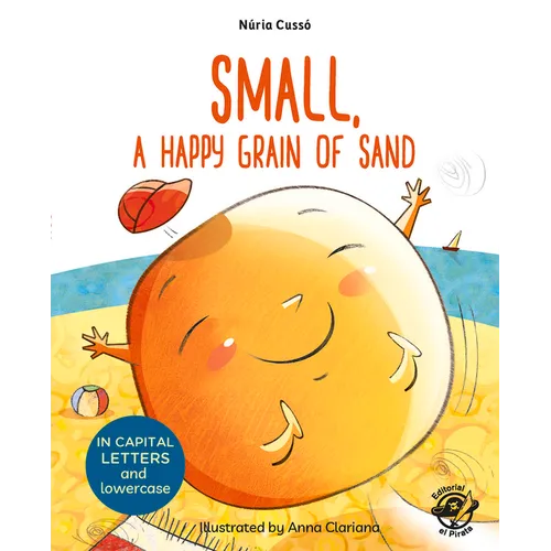 Small, a Happy Grain of Sand