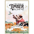 The Tales of Timber the Gentle Wolf: The Wolf and the Hummingbird