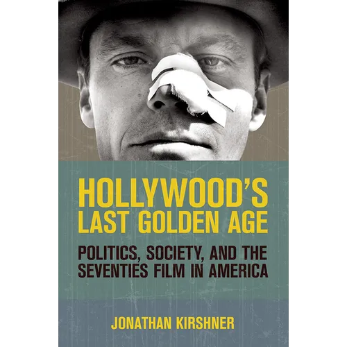Hollywood's Last Golden Age
