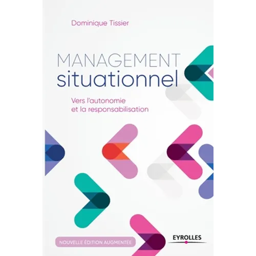Management situationnel: Vers l'autonomie et la responsabilisation