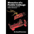 Memoirs of a Feeble Cabbage: Memoirs of a life in malaria research and other adventures