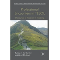 Professional Encounters in Tesol: Discourses of Teachers in Teaching