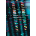 Biofictions: Race, Genetics and the Contemporary Novel