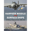 Harpoon Missile Vs Surface Ships: Us Navy, Libya and Iran 1986-88