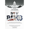 Spy of David: The Strange Case of Jonathan Pollard and the Two Decade Battle to Win His Freedom