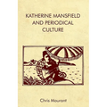 Katherine Mansfield and Periodical Culture