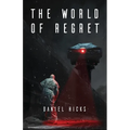 The World of Regret: The Trial of Truth