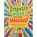 Stronger, Wiser, and Still Fabulous: An Activity Book for Resilient Women Who Color Outside the Lines