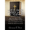 Why Is God Angry with Us Today?