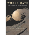 Whole Mate: The Future of Relationships