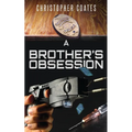 A Brother's Obsession