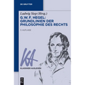 G. W. F. Hegel - Grundlinien der Philosophie des Rechts