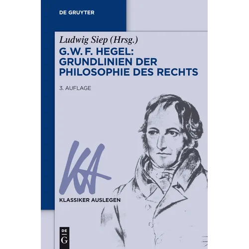 G. W. F. Hegel - Grundlinien der Philosophie des Rechts