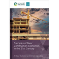 Principles of Basic Construction Economics in the 21st Century