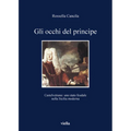 Gli Occhi del Principe: Castelvetrano: Uno Stato Feudale Nella Sicilia Moderna