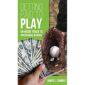 Getting Paid To Play