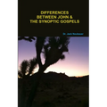 Differences Between John and the Synoptic Gospels