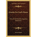 Granite For God's House: The Life Of Orestes Augustus Brownson