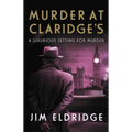 Murder at Claridge's: The Elegant Wartime Whodunnit