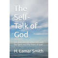 The Self-Talk of God: The Intercession of the Son and the Spirit and The Tears of God