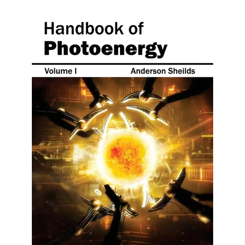 Handbook of Photoenergy: Volume I