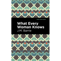 What Every Woman Knows
