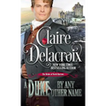 A Duke By Any Other Name: A Regency Romance Novella