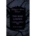 The Rose Garden (Fantasy and Horror Classics)