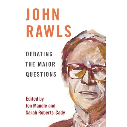 John Rawls: Debating the Major Questions