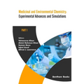 Medicinal and Environmental Chemistry: Experimental Advances and Simulations (Part I)