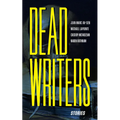 Dead Writers: Stories
