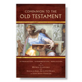Companion to the Old Testament: Introduction, Interpretation, Application