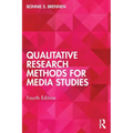 Qualitative Research Methods for Media Studies