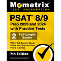 PSAT 8/9 Prep 2023 and 2024 with Practice Tests - 2 Full-Length Exams, PSAT 8/9 Secrets Study Guide with Step-By-Step Video Tutorials: [7th Edition]