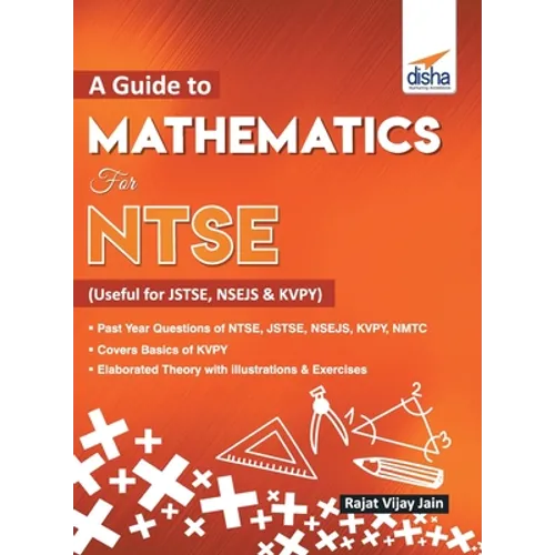 A guide to Mathematics for NTSE (Useful for JSTSE, NSEJS & KVPY)