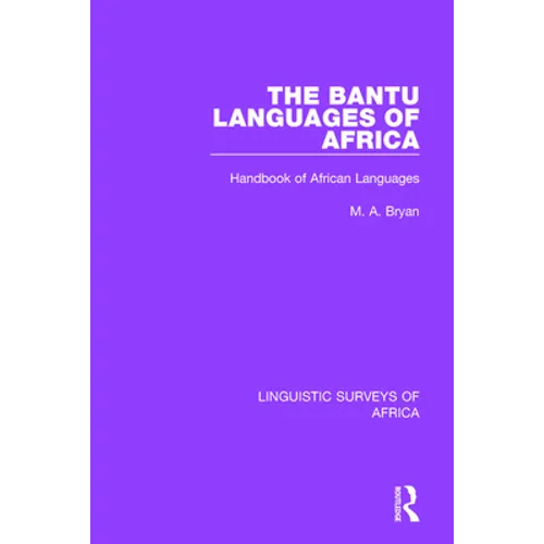 The Bantu Languages of Africa: Handbook of African Languages