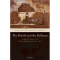 The British and the Hellenes: Struggles for Mastery in the Eastern Mediterranean 1850-1960