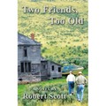 Two Friends, Too Old