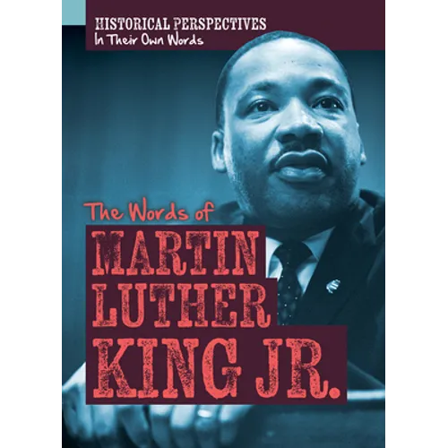 The Words of Martin Luther King Jr.