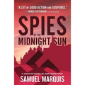 Spies of the Midnight Sun: A True Story of WWII Heroes